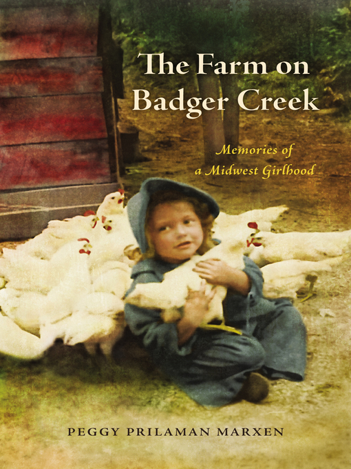 Title details for The Farm on Badger Creek by Peggy Prilaman Marxen - Available